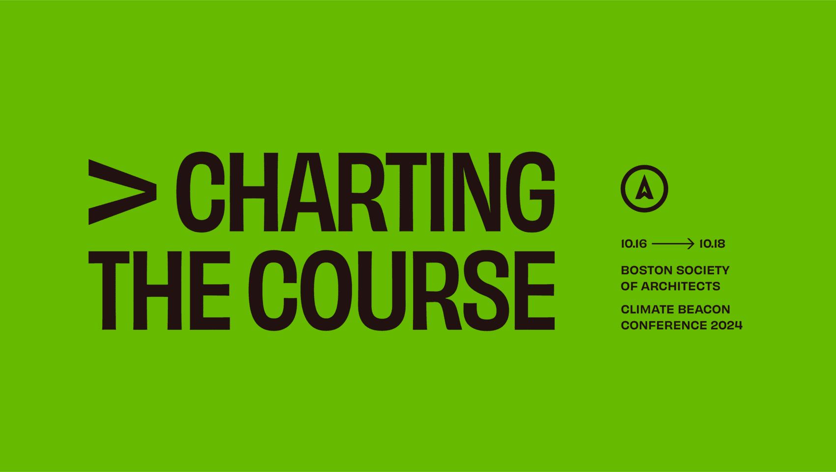 Bright green background with bold text reading "Charting the Course." Includes Boston Society of Architects Climate Beacon Conference 2024 dates: 10.16 to 10.18.